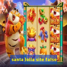 santa lolla site falso